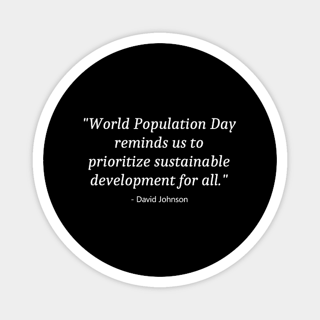 World Population Day Magnet by Fandie